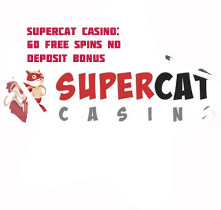 Super cat casino 60 free spins